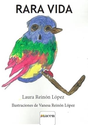 RARA VIDA | 9788412792607 | REINÓN LÓPEZ, LAURA