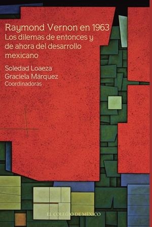 RAYMOND VERNON EN 1963 | 9786075644196 | LOAEZA, SOLEDAD