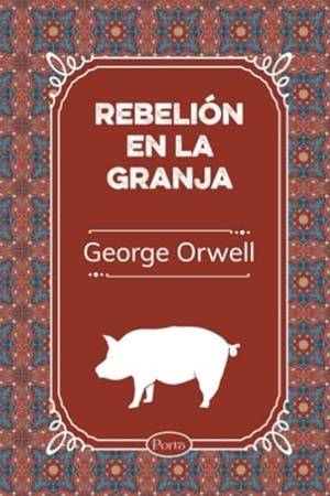 REBELIÓN EN LA GRANJA | 9786287642973 | ORWELL, GEORGE