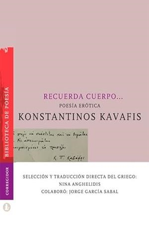 RECUERDA CUERPO… | 9789500533263 | KAVAFIS, KONSTANTINOS