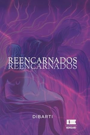 REENCARNADOS | 9786125160560 | DIBARTI, D