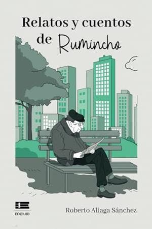 RELATOS Y CUENTOS DE RUMINCHO | 9786125142788 | ALIAGA SÁNCHEZ, ROBERTO