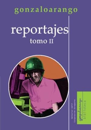 REPORTAJES. TOMO II | 9789587207903 | ARANGO, GONZALO