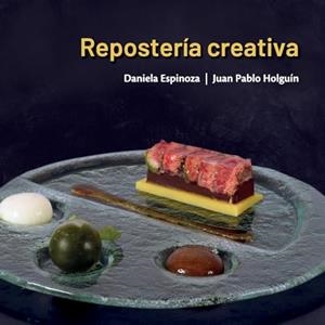 REPOSTERÍA CREATIVA | 9789978389829 | HOLGUÍN, JUAN PABLO