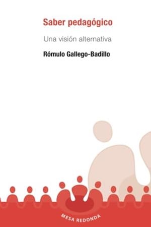 SABER PEDAGÓGICO | 9789582000578 | GALLEGO BADILLO, RÓMULO