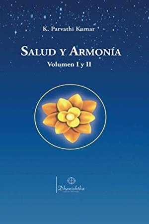 SALUD Y ARMONIA VOL. I Y II | 9788412017557 | PARVATHI KUMAR, KAMBHAMPATHI