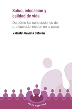 SALUD, EDUCACIÓN Y CALIDAD DE VIDA | 9789582004156 | GAVIDIA CATALÁN, VALENTÍN