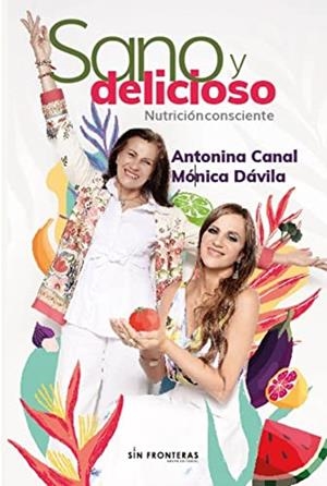 SANO Y DELICIOSO | 9789585191242 | CANAL, ANTONINA
