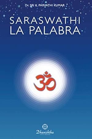 SARASWATHI - LA PALABRA | 9788488011664 | PARVATHI KUMAR, KAMBHAMPATHI