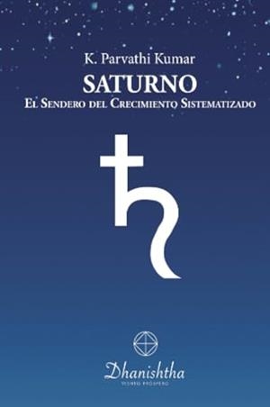 SATURNO. EL SENDERO DEL CRECIMIENTO SISTEMATIZADO | 9788488011480 | PARVATHI KUMAR, KAMBHAMPATHI