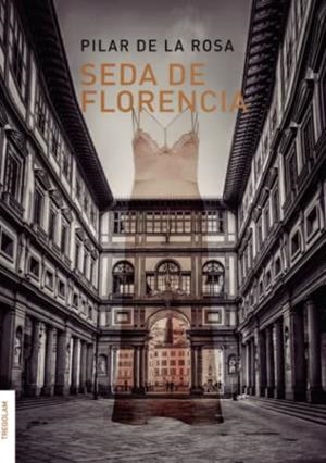 SEDA DE FLORENCIA | 9788418411175 | DE ROSA, PILAR