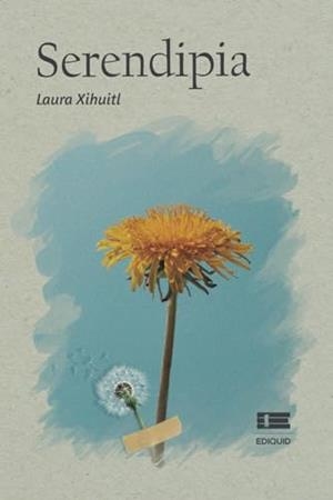 SERENDIPIA | 9786125142641 | XIHUITL, LAURA