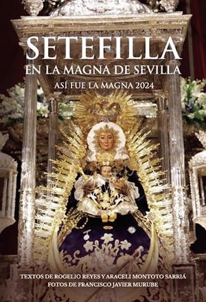 SETEFILLA EN LA MAGNA DE SEVILLA | 9788412975642 | REYES, ROGELIO