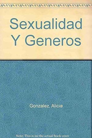 SEXUALIDAD Y GÉNEROS TOMO I | 9789582002527 | GÓNZALEZ, ALICIA