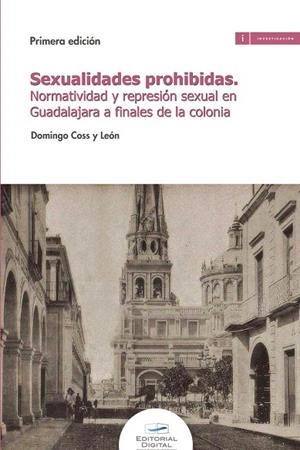 SEXUALIDADES PROHIBIDAS | 9786075017938 | COSS Y, DOMINGO
