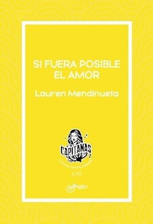 SI FUERA POSIBLE EL AMOR | 9788410241060 | MENDINUETA, LAUREN