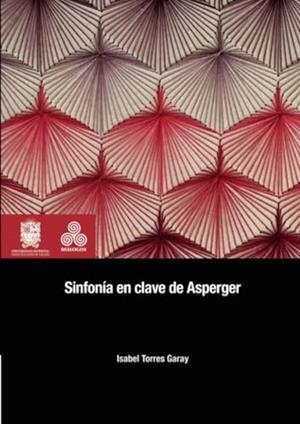 SINFONÍA EN CLAVE DE ASPERGER | 9789587872200 | TORRES GARAY, ISABEL