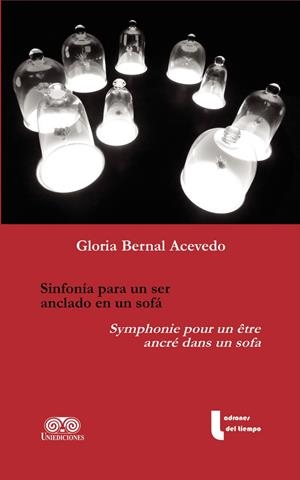SINFONÍA PARA UN SER ANCLADO EN UN SOFÁ | 9789585451377 | BERNAL ACEVEDO, GLORIA