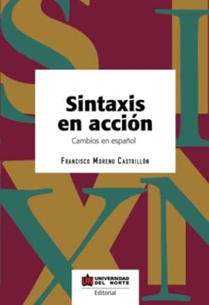 SINTAXIS EN ACCIÓN | 9789587891546 | MORENO CASTRILLÓN, FRANCISCO