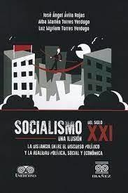 SOCIALISMO DEL SIGLO XXI | 9789585194151 | ROJAS, JOSÉ ÁNGEL