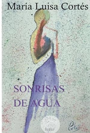 SONRISAS DE AGUA | 9788412515794 | CORTÉS, MARÍA LUISA