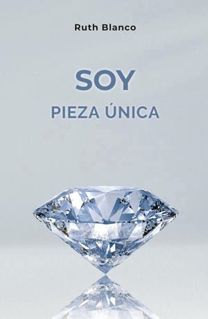 SOY PIEZA ÚNICA | 3454785028952 | BLANCO, RUTH