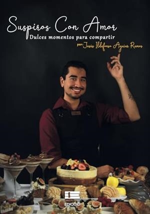 SUSPIROS CON AMOR. DULCES MOMENTOS PARA COMPARTIR | 9786125160713 | AGUIAR, JESÚS