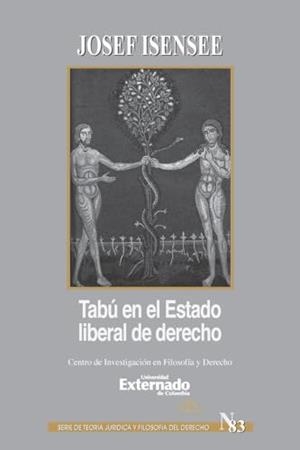 TABÚ EN EL ESTADO LIBERAL DE DERECHO | 9789587726015 | ISENSEE, JOSEF