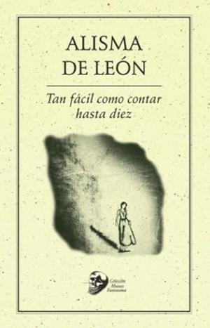 TAN FACIL COMO CONTAR HASTA DIEZ | 9786078412679 | DE LEÓN, ALISMA