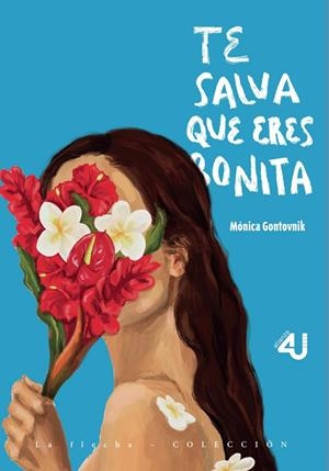 TE SALVA QUE ERES BONITA | 9789587896183 | GONTOVNIK HOBRECHT, MÓNICA