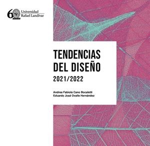 TENDENCIAS DEL DISEÑO 2021/2022 | 9789929546172 | CANO BOCALETTI, ANDREA FABIOLA