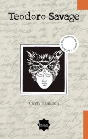 TEODORO SAVAGE | 9788412515749 | HAMILTON, CICELY