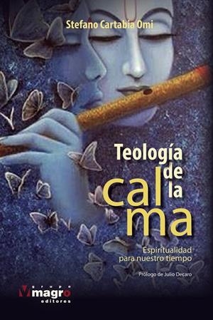 TEOLOGÍA DE LA CALMA | 9789974869158 | CARTABIA OMI, STEFANO