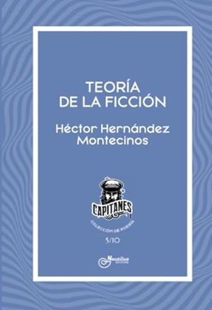TEORIA DE LA FICCIÓN | 9788410241152 | HERNÁNDEZ MONTESINOS, HÉCTOR