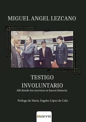 TESTIGO INVOLUNTARIO | 9791387514259 | LEZCANO LÓPEZ, MIGUEL ÁNGEL