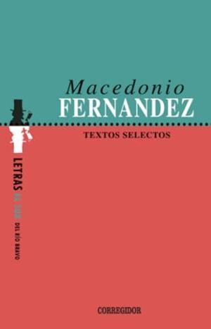 TEXTOS SELECTOS -M.F. | 9789500511810 | FERNANDEZ, MACEDONIO
