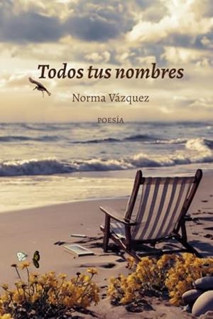 TODOS TUS NOMBRES | 9798340954602 | VÁZQUEZ, NORMA