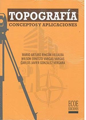 TOPOGRAFÍA | 9789587715064 | VARGAS VARGAS, WILSON ERNESTO