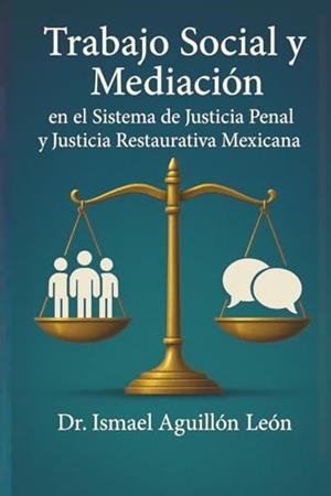 TRABAJO SOCIAL Y MEDIACIÓN | 9798898144739 | AGUILLÓN LEÓN, ISMAEL