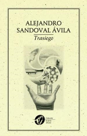 TRASIEGO | 9786077640974 | SANDOVAL ÁVILA, ALEJANDRO