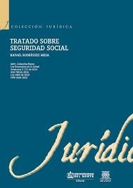 TRATADO SOBRE SEGURIDAD SOCIAL | 9789587891058 | RODRÍGUEZ MESA, RAFAEL
