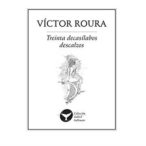 TREINTA DECASILABOS DESCALZOS | 9786077640745 | ROURA, VÍCTOR