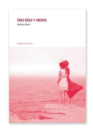 TRES DÍAS Y MEDIO | 9788412372236 | RUÍZ VALENTÍN, JACINTO
