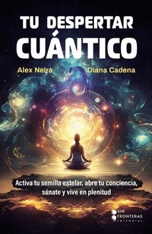 TU DESPERTAR CUÁNTICO | 9786287667167 | NEIRA, ALEX