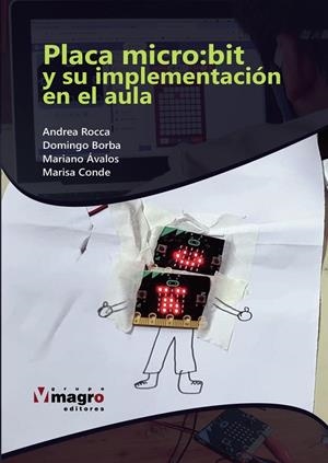 PLACA MICRO:BIT Y SU IMPLEMENTACIÓN EN EL AULA | 9789915940182