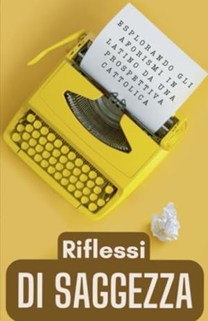 RIFLESSI DI SAGGEZZA | 9791222442686