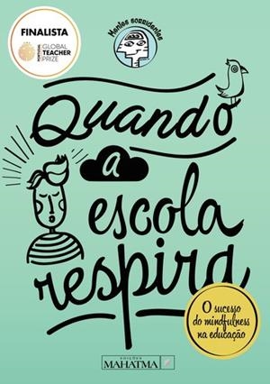 QUANDO A ESCOLA RESPIRA | 9789898865205 | ASSOCIAÇAO MENTES SORRIDENTES