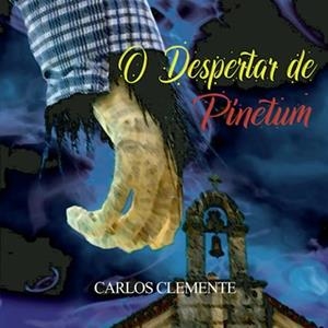 O DESPERTAR DE PINETUM | 9789895352487 | CLEMENTE, CARLOS