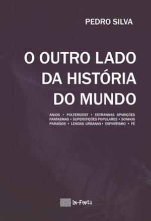 O OUTRO LADO DA HISTÓRIA DO MUNDO | 9789895350995 | SILVA, PEDRO