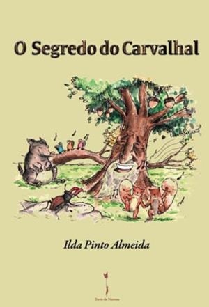 O SEGREDO DO CARVALHAL | 9789893540442 | PINTO ALMEIDA, ILDA